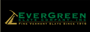 Evergreen Slate Company, Inc. Fine Vermont Slate since 1916